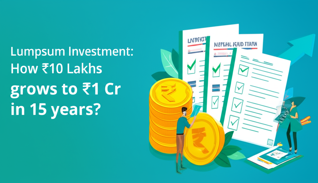 Lumpsum investment: How ₹10 Lakhs grows to ₹1 Cr in 15 years?